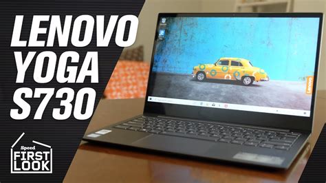 Lenovo Yoga S730 First Look Youtube