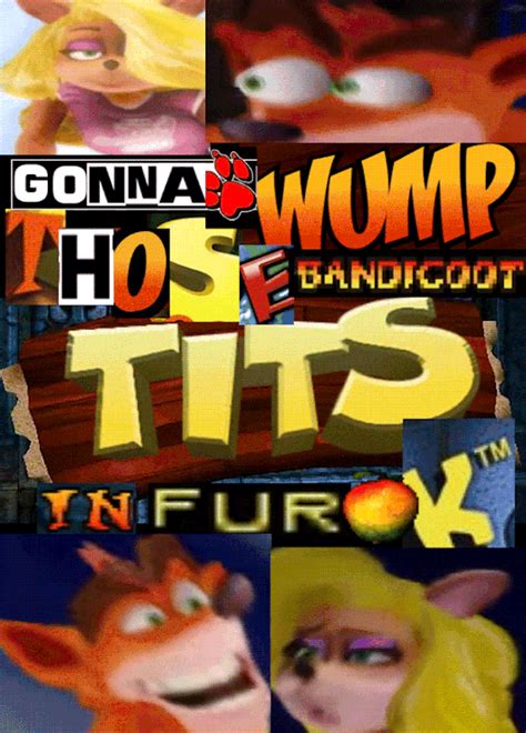 Gonna Wump Crash Bandicoot Know Your Meme