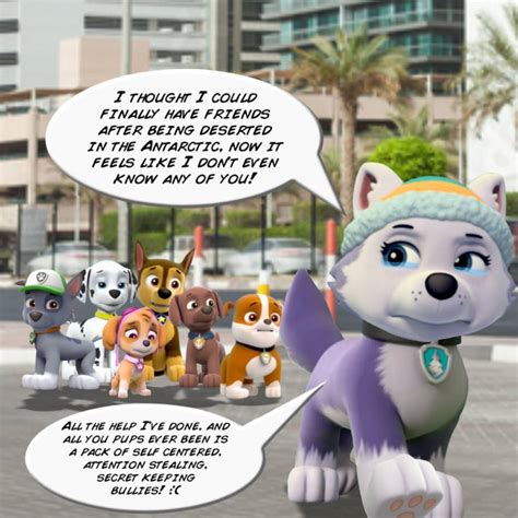 If Everest And The Paw Patrol Had A Falling Out By Othabland On Deviantart