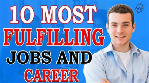 10 Most Satisfying Fulfilling JOBS And CAREER Opportunities . - YouTube