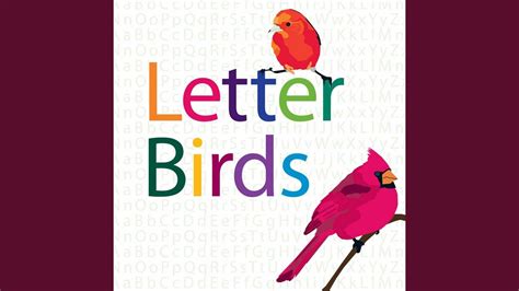 Letter Birds Youtube