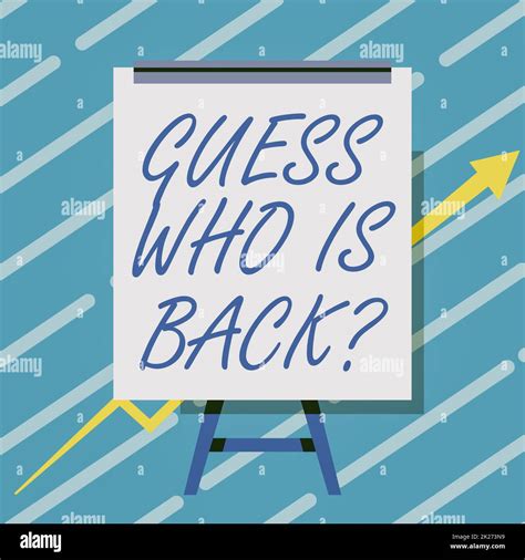 Conceptual Caption Guess Who Is Back Question Business Concept Asking