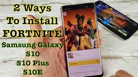 Galaxy S10s10s10e How To Download And Install Fortnite 2 Ways Youtube