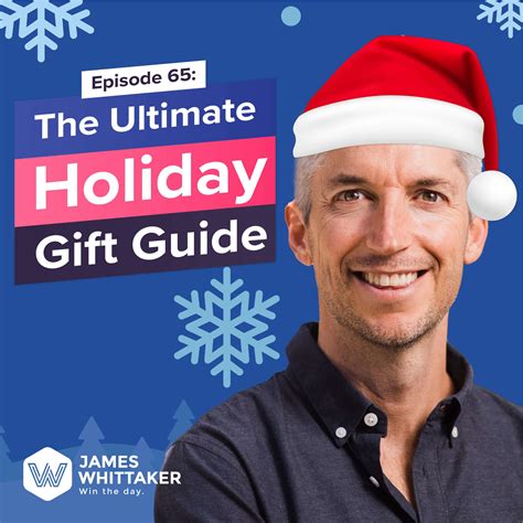The Ultimate Holiday T Guide Win The Day Podcast