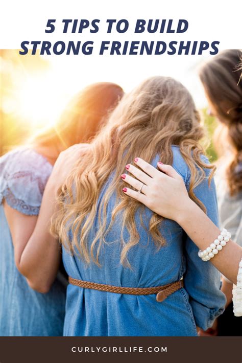 5 Tips To Build Strong Friendships Curly Girl Life