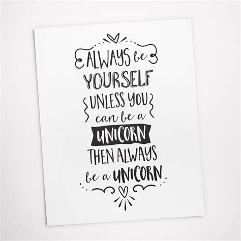 Printable Art Always Be Yourself Unless You Can Be A Unicorn Etsy