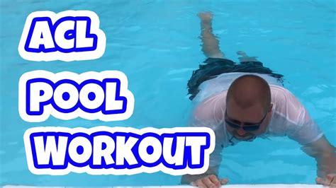 Acl Strengthening Exercises Pool Workout Youtube