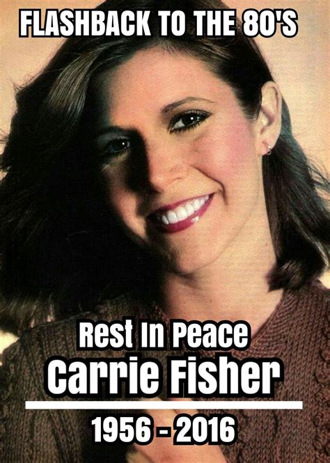 Pin By Dia On Dec Fb2t80s Rip Carrie Fisher Rest In Peace Ripped