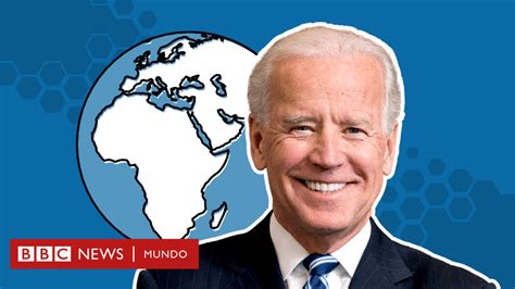 Joe Biden Qu Significa Su Victoria En Las Elecciones En Ee Uu Para