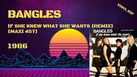 Bangles If She Knew What She Wants Remix 1986 Maxi 45t Youtube