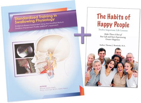 Standardized Training In Swallowing Physiology And The Habits Of Happy People