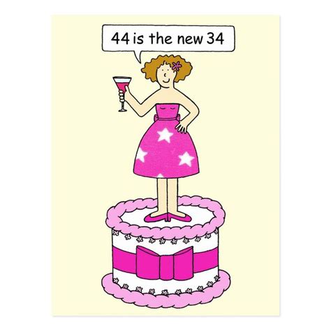 44th Birthday Humor For Her 44 Is The New 34 Postcard In