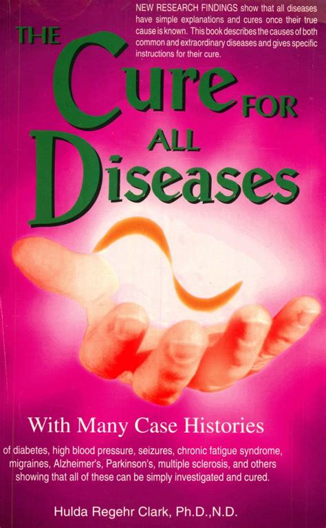 Part 1 The Cure For All Diseases Hulda Clark By Gordon Morton Issuu