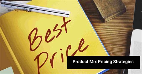 Product Mix Pricing Strategies In Marketing Thekeepitsimple