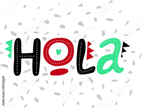 Lettering Hola Letters Hola On Background With Dots Ideal For Web
