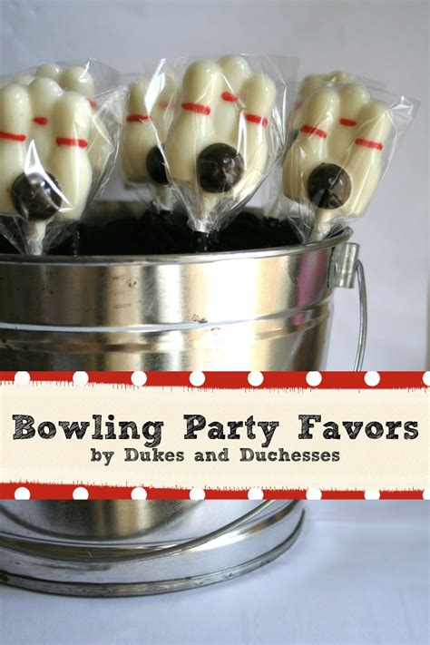 A Bowling Party Bowling Party Favors Dukes And Duchesses