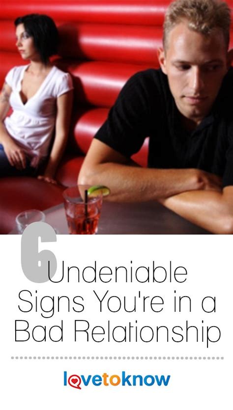 6 Undeniable Signs Youre In A Bad Relationship Lovetoknow Bad Relationship Bad
