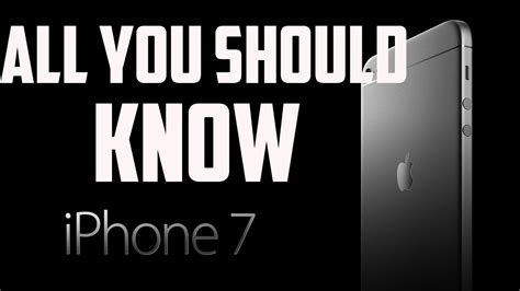 All You Should Know About Iphone 7 Specifications Features And Price