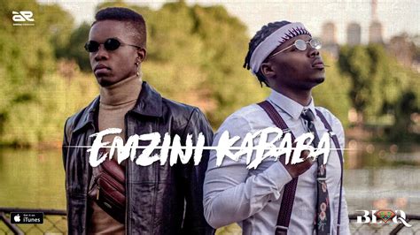 Blaq Diamond Emzini Kababa Official Audio Youtube