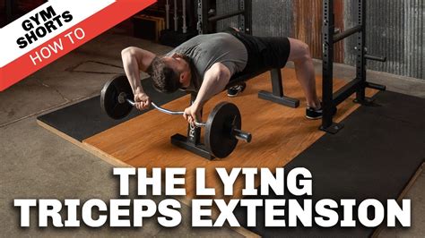 Lying Triceps Extension Lte Gym Shorts How To Youtube