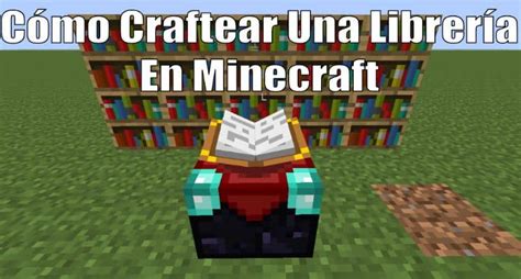 Cómo Hacer o Craftear una Librería o Librero en Minecraft - Crafteo