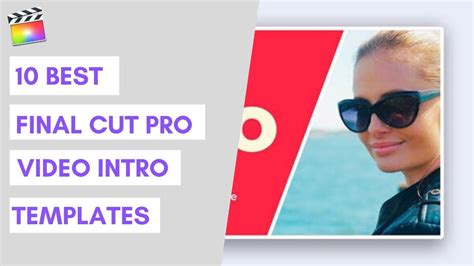 The easiest way to manage your downloads and. 10 Best Final Cut Pro Video Intro Templates - YouTube