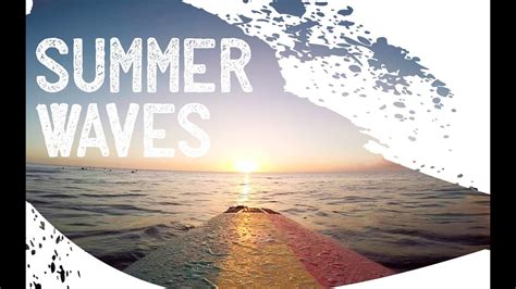 Summer Waves Youtube