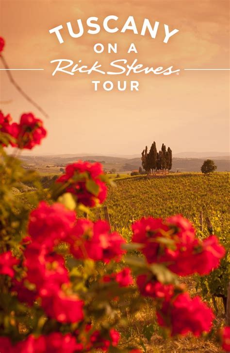 Tour Tuscany And Beyond Village Italy Tour Rick Steves Tours Tuscany Italy