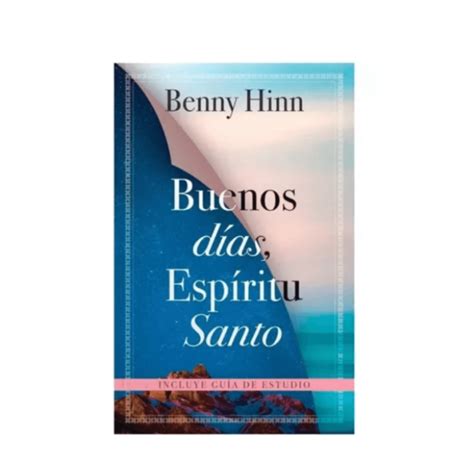 Buenos Dias Espiritu Santo Benny Hinn