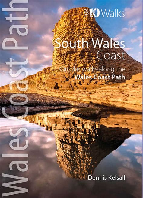 Top 10 Walks Wales Coast Path South Wales Coast Northern Eye Books