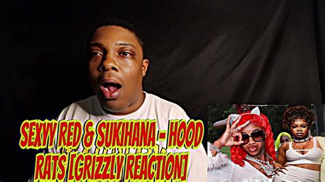 Sexyy Red And Sukihana Hood Rats [grizzly Reaction] Youtube