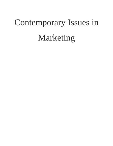 Contemporary Issues In Marketing Exploring Marketing Mix And Theories