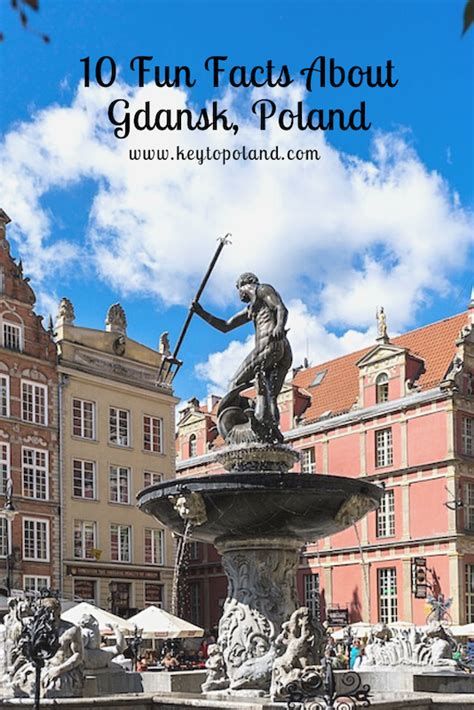 Gdansk 11 Fun Facts To Know Before You Visit Key To Poland