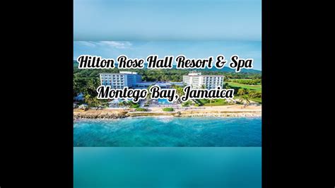 Hilton Rose Hall Resort And Spa Montego Bay Jamaica Youtube