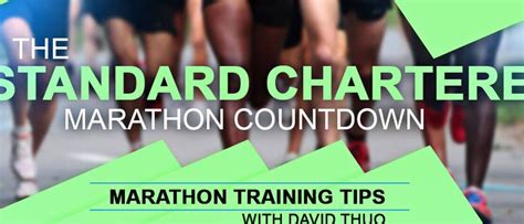 The Standard Chartered Marathon 2017 Marathon Training Tips With