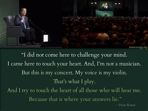 I Did Not Come Here To Challenge Your Mind Prem Rawat
