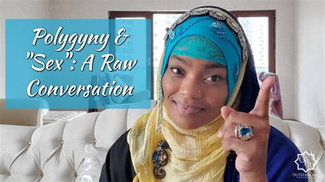 polygyny and sex a raw conversation youtube