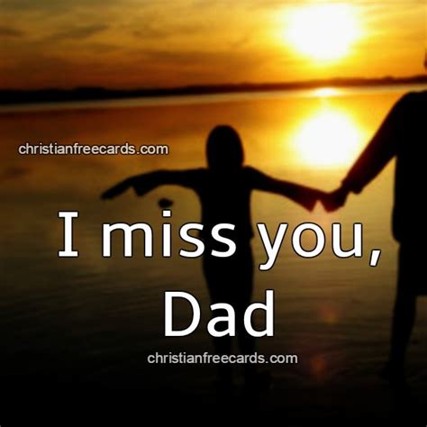 I Miss You Dad Free Christian Cards