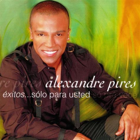 Alexandre Pires 26 álbuns Da Discografia No Letrasmusbr