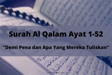 Surah Al Qalam Ayat 1 52 Arab Latin Dan Artinya Demi Pena Dan Apa Yang