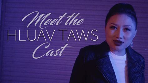 Meet The Hluav Taws Cast Part 2 — Pagnia Xiong