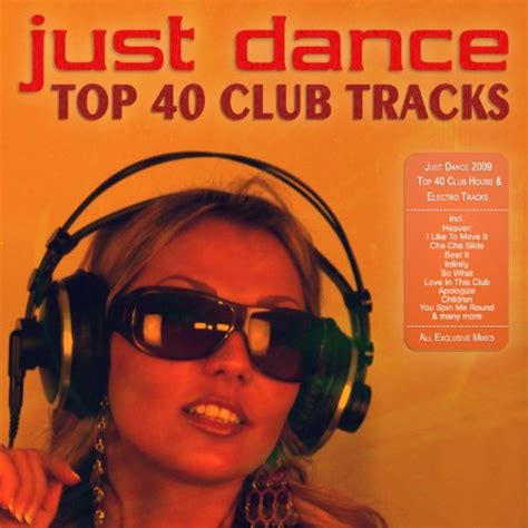 Just Dance 2009 Top 40 Club House And Electro Tracks Von Various