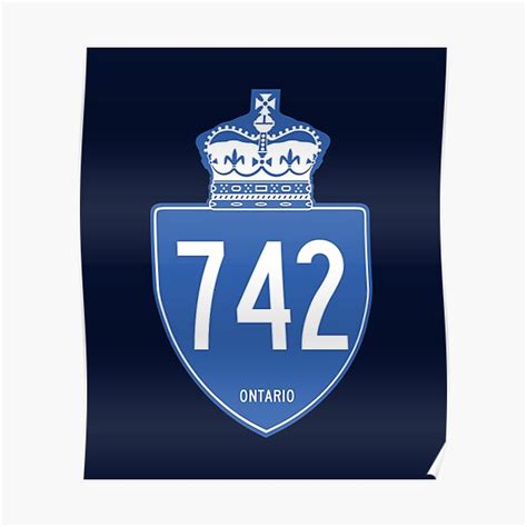 Ontario Provincial Highway 742 Area Code 742 Poster For Sale By