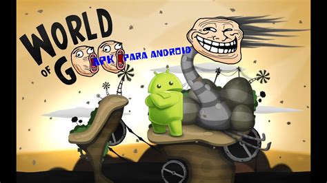 World Of Goo Para Android Apk Full Youtube