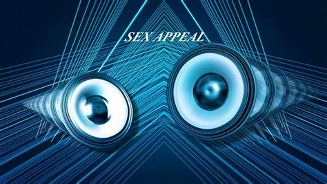 Sex Appeal Youtube