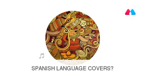 Spanish Language Covers Milq Playlist
