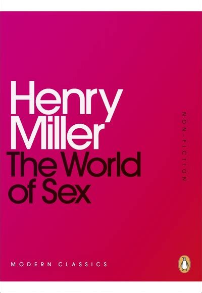 The World Of Sex By Henry Miller Penguin Books Australia