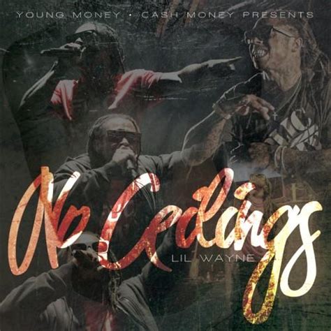 This song is by lil wayne and appears on the mixtape no ceilings (2009). Lil Wayne - No Ceilings | À Découvrir