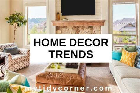 15 Latest Home Decor Trends For 2023
