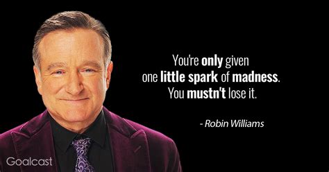 When you have a great audience, you can just keep going and finding new things.. 20 Funny and Profound Robin Williams Quotes